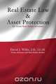Real Estate Law & Asset Protection for Texas Real Estate Investors, David J. Willis 