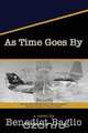 As Time Goes by, Benedict Baglio 