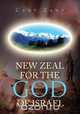 New Zeal for the God of Israel, Curt Zant 