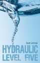 Hydraulic Level Five, Sarah Latchaw 
