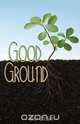 Good Ground, Tracy Winegar 