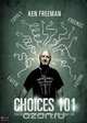 Choices 101, Ken Freeman 