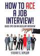 How to Ace a Job Interview!, Stuart C. Taylor 