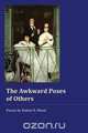 The Awkward Poses of Others, Robert E. Wood 