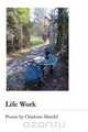 Life Work, Charlotte Mandel 