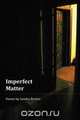 Imperfect Matter, Sandra Becker 