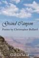 Grand Canyon, Christopher Bullard 