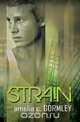 Strain, Amelia C. Gormley 