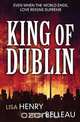 King of Dublin, Lisa Henry 