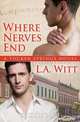 Where Nerves End, L. a. Witt 