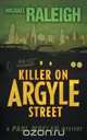 Killer on Argyle Street, Michael Raleigh 