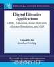 Digital Libraries Applications, Edward A. Fox 