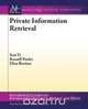 Private Information Retrieval, Xun Yi 