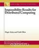 Impossibility Results for Distributed Computing, Hagit Attiya 