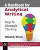 A Handbook for Analytical Writing, William E. Winner 