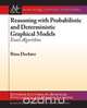 Reasoning with Probabilistic and Deterministic Graphical Models, Rina Dechter 