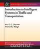 Introduction to Intelligent Systems in Traffic and Transportation, Ana Bazzan 