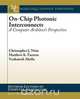 On-Chip Photonic Interconnects, Christopher J. Nitta 