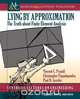 Lying by Approximation, Vincent C. Prantil 