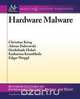 Hardware Malware, Christian Krieg 