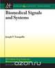 Biomedical Signals and Systems, Joseph V. Tranquillo 