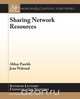 Sharing Network Resources, Abhay Parekh 