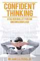 Confident Thinking, Dr. James R. Jr. Fisher 