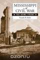 Mississippi in the Civil War, Timothy B. Smith 