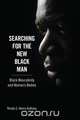Searching for the New Black Man, Ronda C. Henry Anthony 