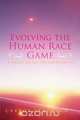 Evolving the Human Race Game, Carroy Ferguson 