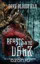 Beasts in the Dark, Dave Bloodfield 