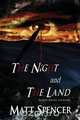The Night and the Land, Matt Spencer 