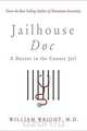 Jailhouse Doc, M.D. William Wright 
