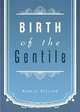 Birth of the Gentile, Minnie B. McClure 