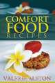 Comfort Food Recipes, Alston Valerie 