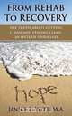 From Rehab to Recovery, Janice Witt 