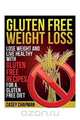 Gluten Free Weight Loss, Casey Chapman 
