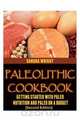 Paleolithic Cookbook [Second Edition], Sandra Wright 