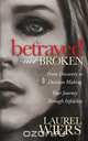 Betrayed Not Broken, Laurel Wiers 