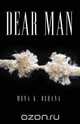 Dear Man, Mona K. Oshana 