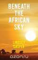 Beneath the African Sky, Lindsey Casper 