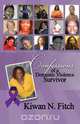 Confessions of a Domestic Violence Survivor, Kiwan N. Fitch 