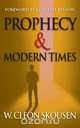 Prophecy and Modern Times, W. Cleon Skousen 