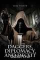 Daggers, Diplomacy, and Deceit, Sara Prater 