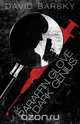 The Paraffin Glove and the Dark Genius, David Barsky 