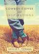 Cowboy Coffee and Inspirations, Leslie L. Turner 