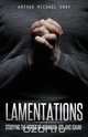 Lamentations, Arthur Michael Gray 