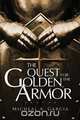 The Quest for the Golden Armor, Micheal A. Garcia 