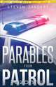 Parables from Patrol, Steven Sanders 