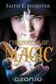 Chronicles of Magic, Faith E. Worster 